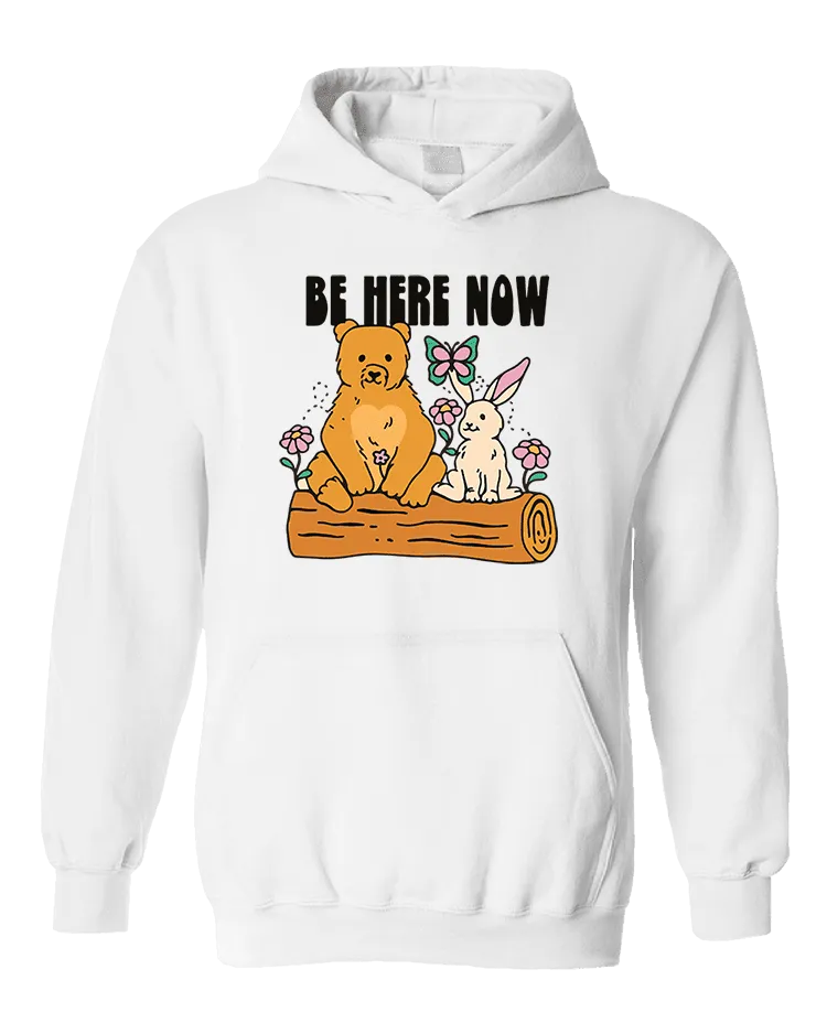 Be Here Now - Hoodie