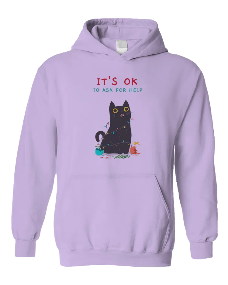 It's OK To Ask For Help (Black Cat) - Hoodie