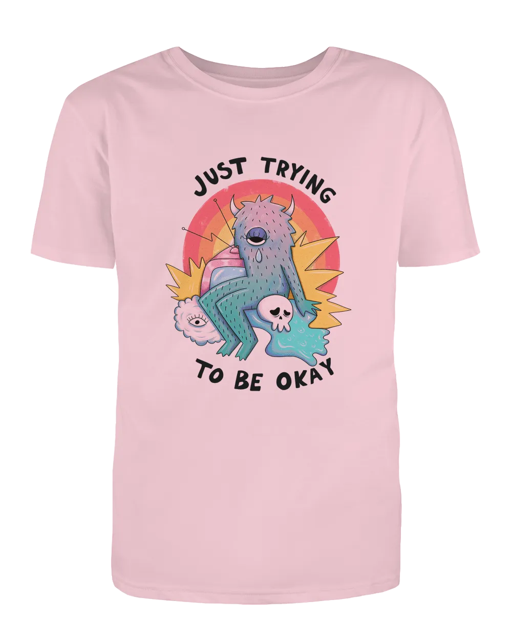 Just Trying To Be Okay - T-Shirt