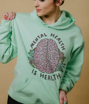 Mental Health Is Health (Brain) - Hoodie