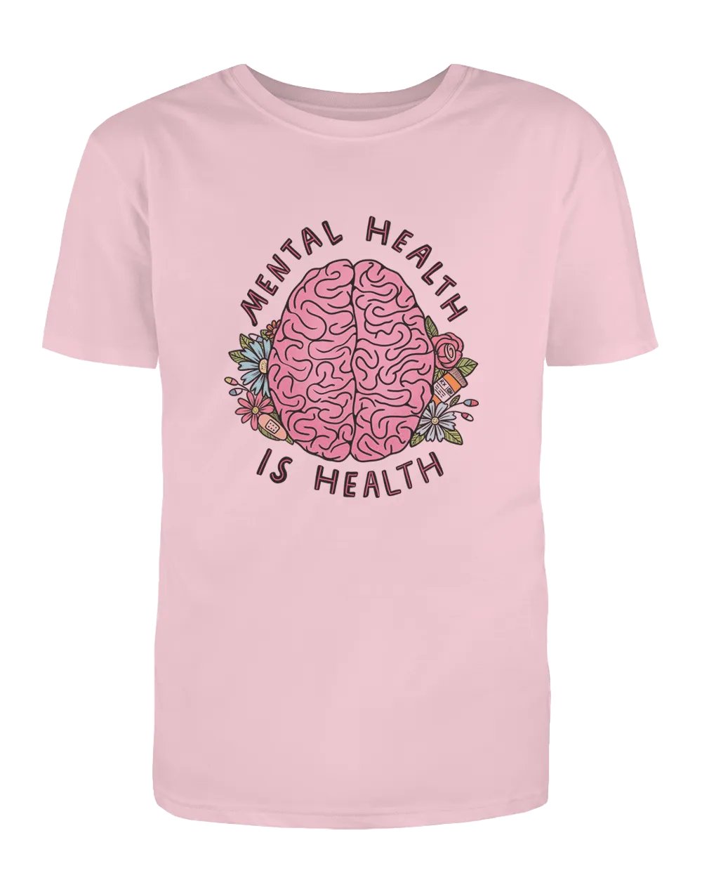 Mental Health Is Health (Brain) - T-Shirt