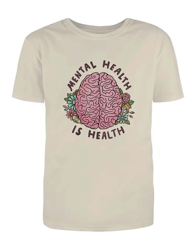 Mental Health Is Health (Brain) - T-Shirt