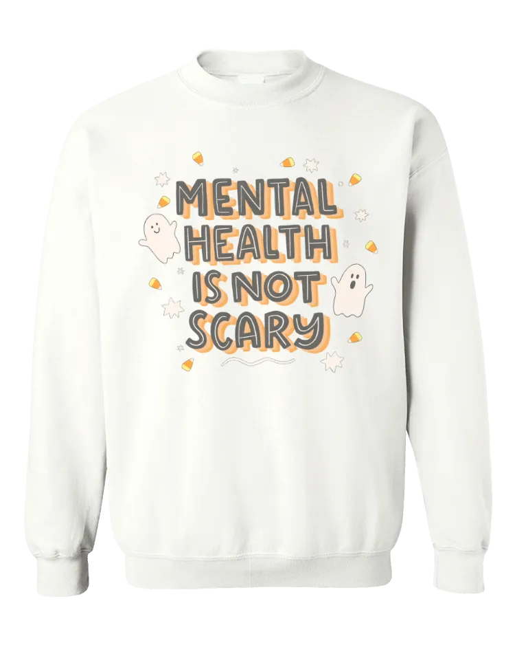 Mental Health Isn't Scary (Ghosts)