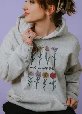 Pick Yourself First (Flowers) - Hoodie