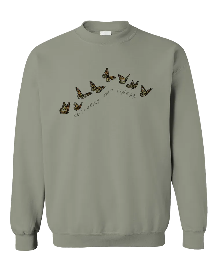 Recovery Isn't Linear (Butterflies) - Sweatshirt