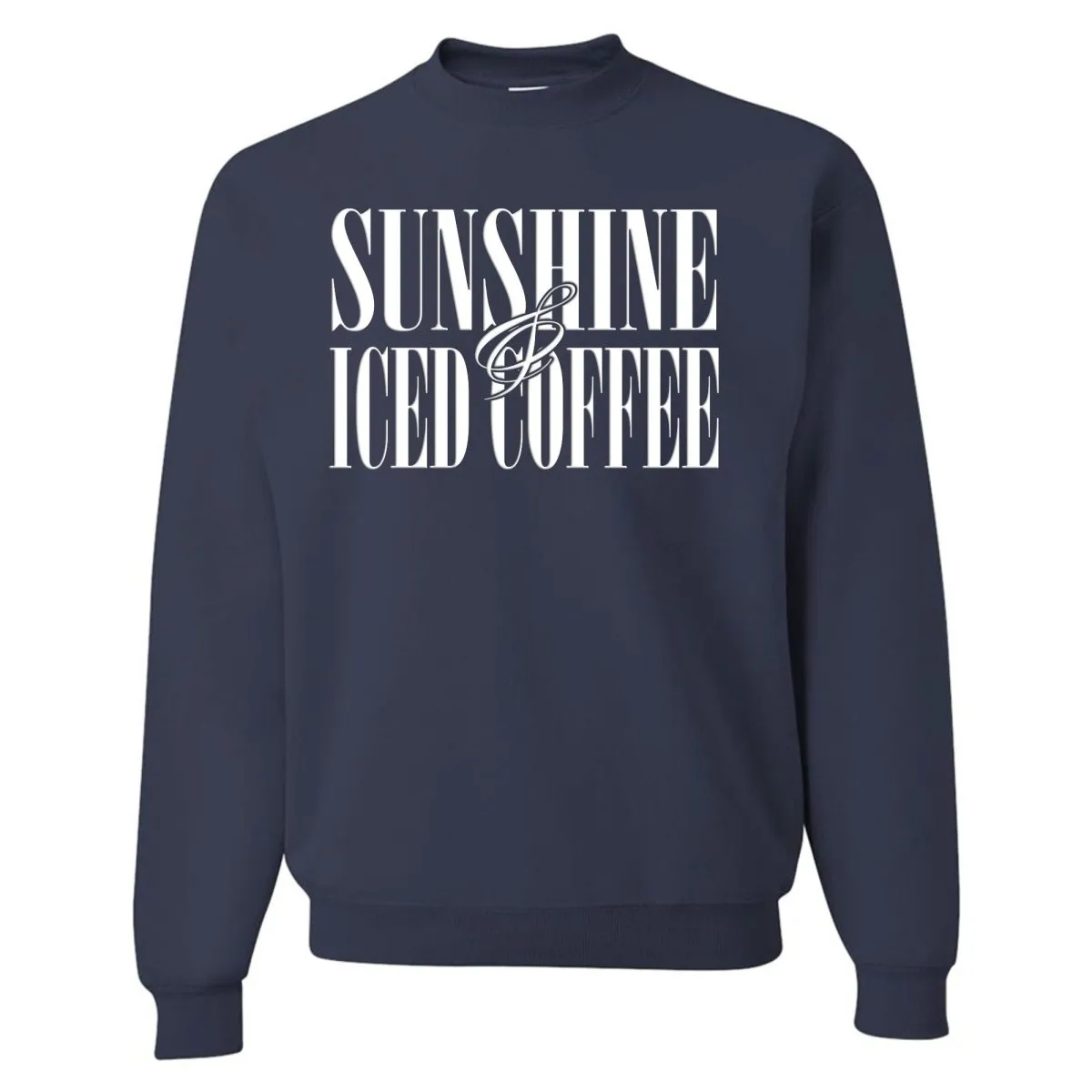 'Sunshine & Iced Coffee' PUFF Crewneck Sweatshirt