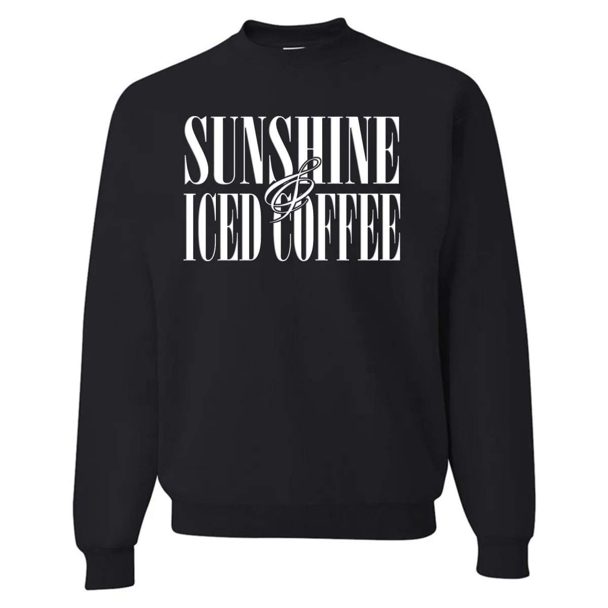 'Sunshine & Iced Coffee' PUFF Crewneck Sweatshirt