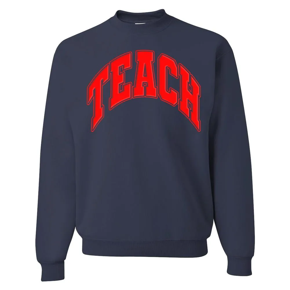 'Teach' PUFF Crewneck Sweatshirt