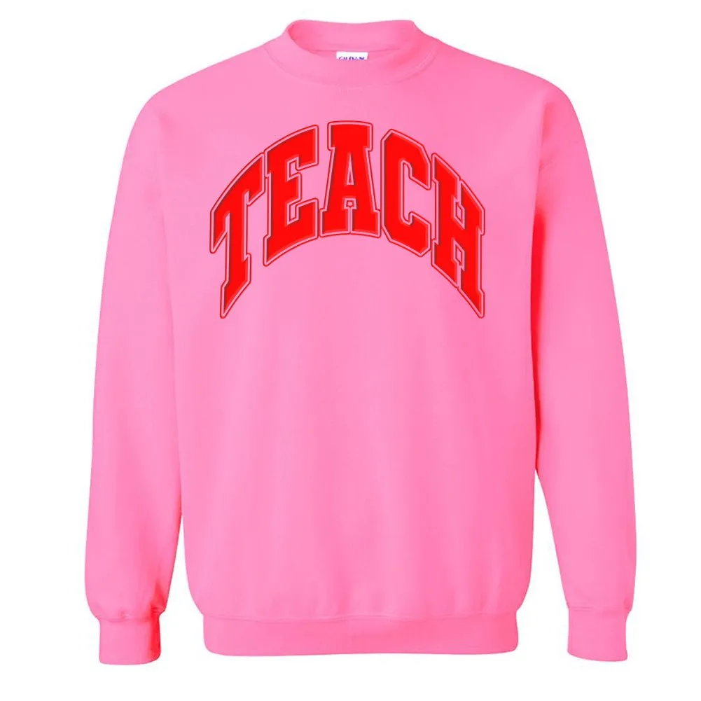 'Teach' PUFF Crewneck Sweatshirt