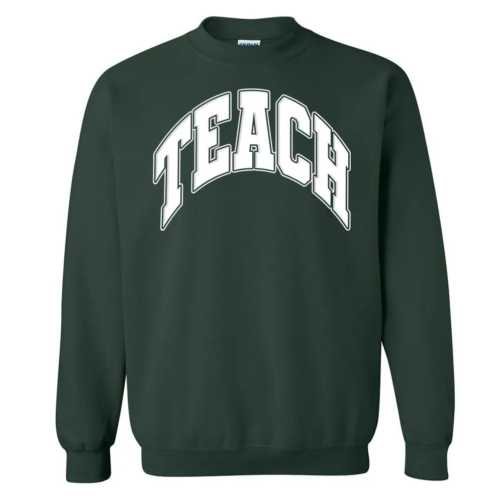 'Teach' PUFF Crewneck Sweatshirt