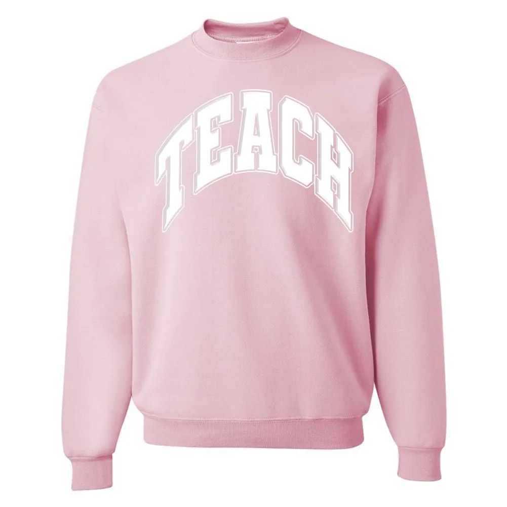 'Teach' PUFF Crewneck Sweatshirt