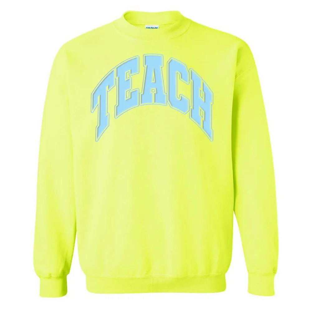 'Teach' PUFF Crewneck Sweatshirt