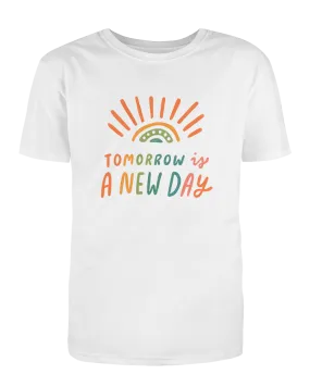 Tomorrow Is A New Day (Rainbow) - T-Shirt