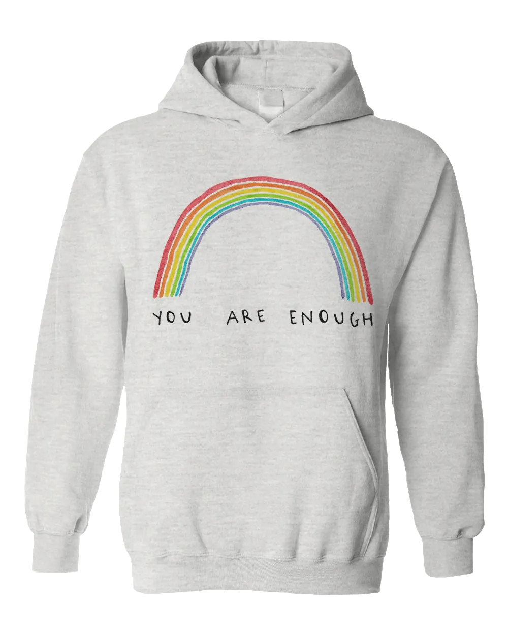 You Are Enough (Rainbow) - Hoodie